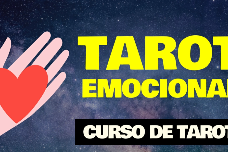 Ejercicios para aprender y diferenciar los estados emocionales de las 78 cartas del Tarot