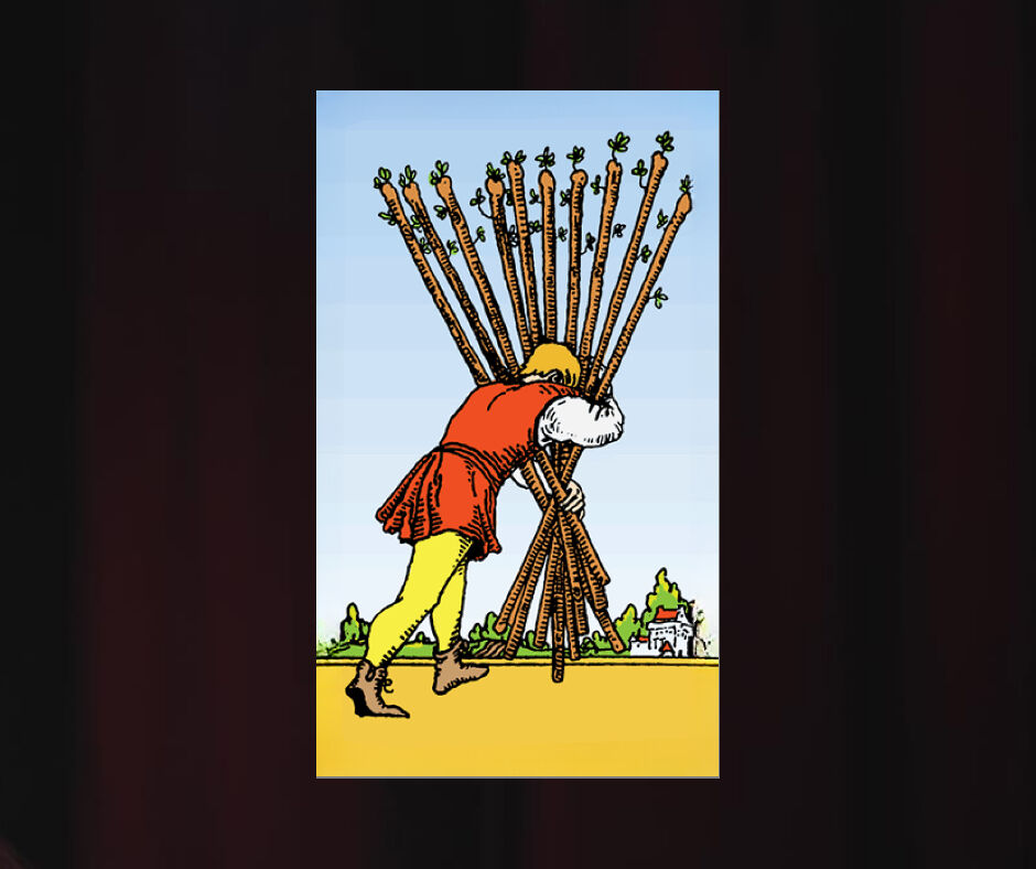 Ten Of Wands - Anima Tarot